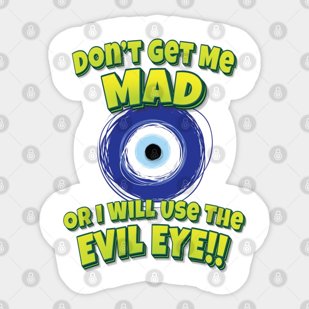 Don't Get Me Mad Or I Will Use The Evil Eye!! Evil Eye Sticker by ProjectX23 Orange